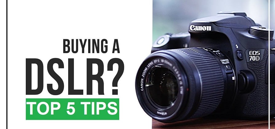 buying a dslr camera