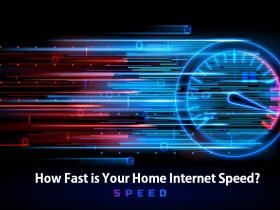 How fast is your Home Internet Speed