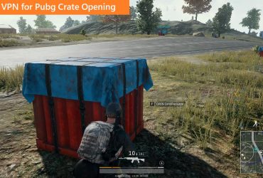 Best VPN for Pubg crate opening